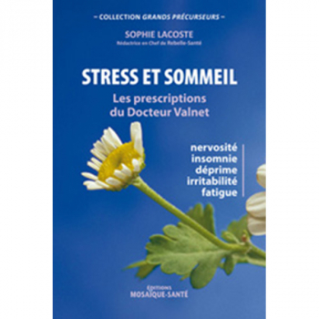 Stress et sommeil : les prescriptions du Dr Valnet